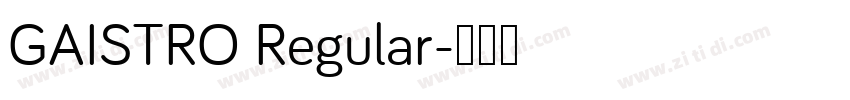 GAISTRO Regular字体转换